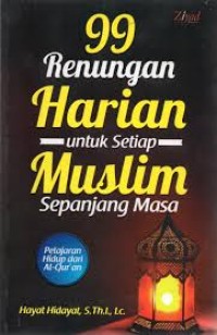 Image of 99 Renungan Harian Untuk Setiap Muslim Sepanjang Masa