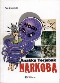 Image of Anakku Terjebak Narkoba