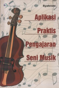 Image of Aplikasi Praktis Pengajaran Seni Musik