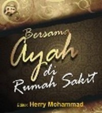 Image of Bersama Ayah di Rumah Sakit