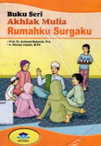 Image of Buku Seri Akhlak Mulia Rumahku Surgaku