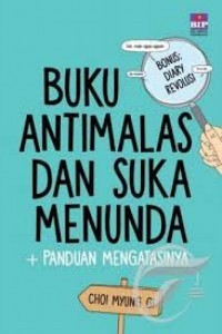 Image of Buku Anti Malas Dan Suka Menunda + Panduan Mengatasinya