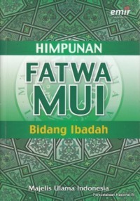 Image of Himpunan Fatwa MUI : Bidang Ibadah