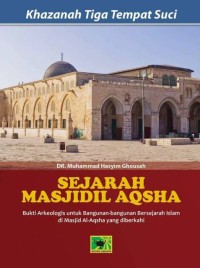 Image of Khazanah Tiga Tempat Suci : Sejarah Masjidil Aqsha