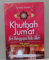 Image of Khutbah Jum'at, Kiat Menggapai Ridla Allah