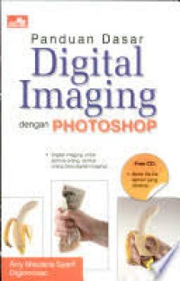 Image of Panduan Dasar Digital Imaging dengan Photoshop