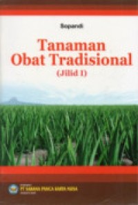Image of Tanaman Obat Tradisional ( Jilid 1 )
